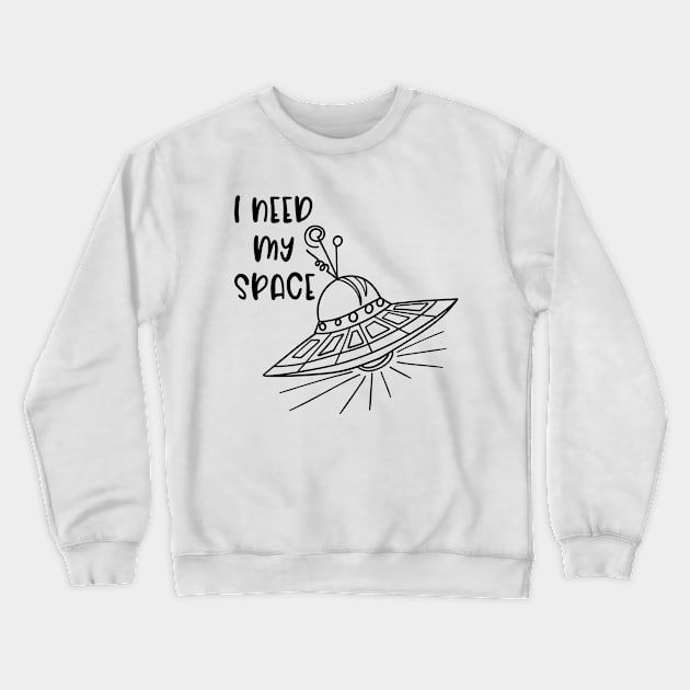 i need space Crewneck Sweatshirt by vouch wiry